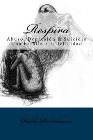 Knjiga Respira Mr Pablo Alejandro Piedrabuena