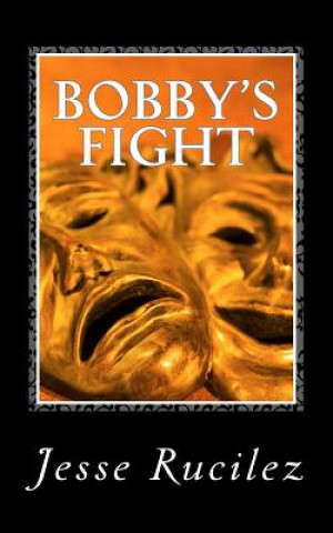 Książka Bobby's Fight Jesse Lynn Rucilez