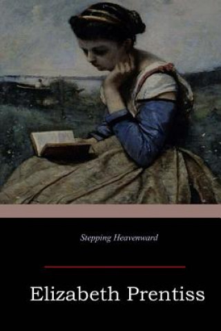 Knjiga Stepping Heavenward Elizabeth Prentiss
