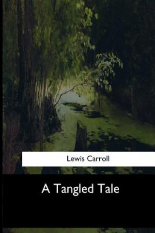 Książka A Tangled Tale Lewis Carroll