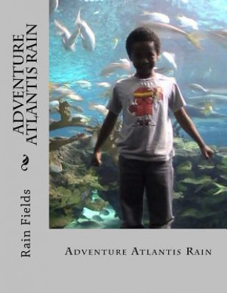 Knjiga Adventure Atlantis Rain Rain Fields