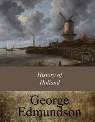 Książka History of Holland George Edmundson