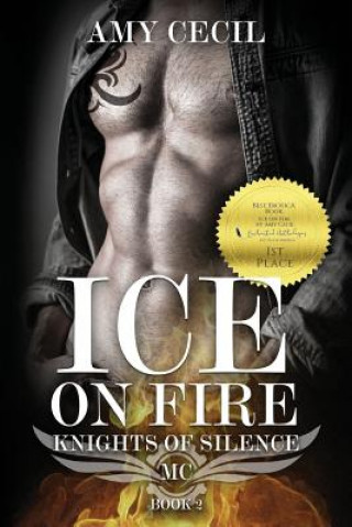 Книга Ice on Fire: Knights of Silence MC Book 2 Amy Cecil