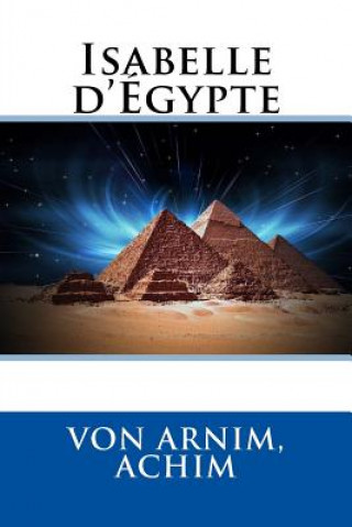 Kniha Isabelle d'Égypte Von Arnim Achim