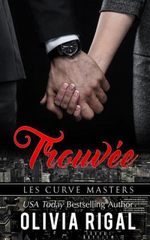 Kniha Trouvée Olivia Rigal