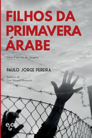 Carte Filhos da Primavera Árabe Paulo Jorge Pereira