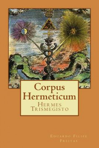 Könyv Corpus Hermeticum Eduardo Filipe Freitas