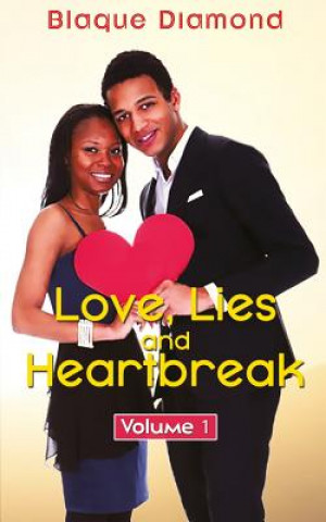 Könyv Love, Lies and Heartbreak: Volume 1 Blaque Diamond