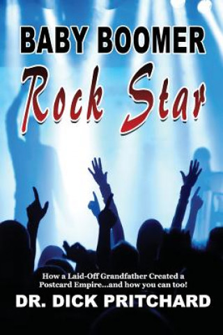Kniha Baby Boomer Rock Star Dr Dick Pritchard