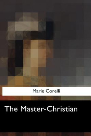 Knjiga The Master-Christian Marie Corelli