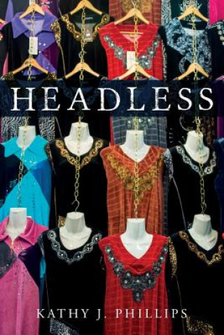 Knjiga Headless Kathy J Phillips