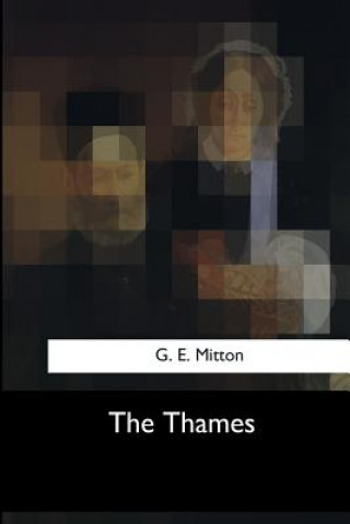 Книга The Thames G E Mitton