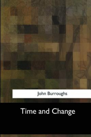 Book Time and Change John Burroughs