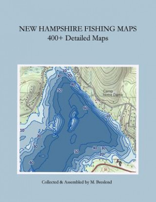 Książka New Hampshire Fishing Maps: 400+ Detailed Fishing Maps M Breslend