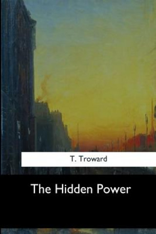 Libro The Hidden Power Thomas Troward