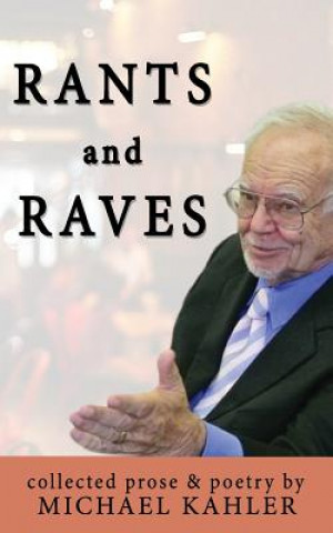 Kniha Rants and Raves Michael Kahler
