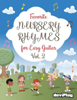 Kniha Favorite Nursery Rhymes for Easy Guitar. Vol 2 Tomeu Alcover