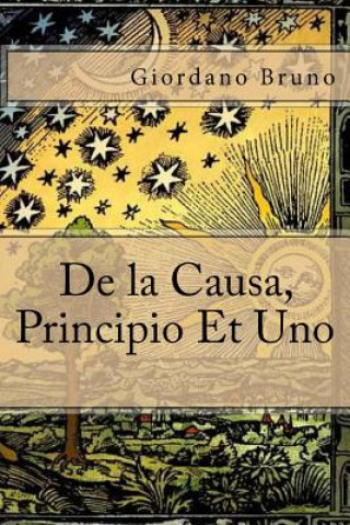Carte De la Causa, Principio Et Uno Giordano Bruno