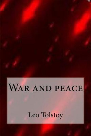Carte War and peace Leo Tolstoy