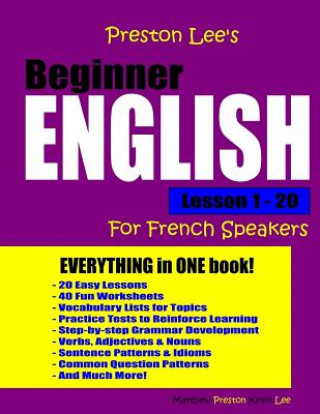 Kniha Preston Lee's Beginner English Lesson 1 - 20 For French Speakers Matthew Preston