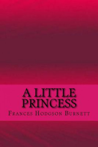 Книга A little princess Frances Hodgson Burnett