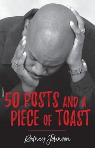 Kniha 50 Posts and a Piece of Toast Rodney Johnson