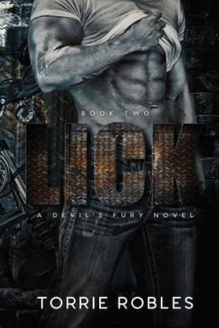 Buch Lick: A Devil's Fury Novel Torrie Robles