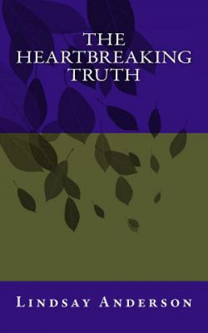 Книга The Heartbreaking Truth Lindsay Anderson