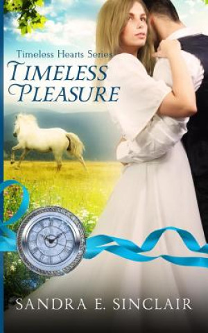 Carte Timeless Pleasure Sandra E Sinclair