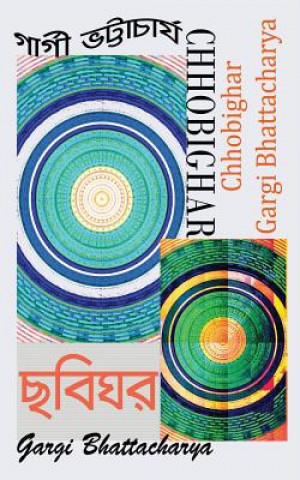 Kniha Chhobighar Mrs Gargi Bhattacharya