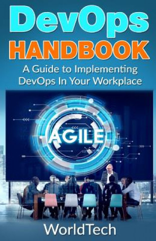 Kniha Devops Handbook: A Guide to Implementing Devops in Your Workplace Tech World