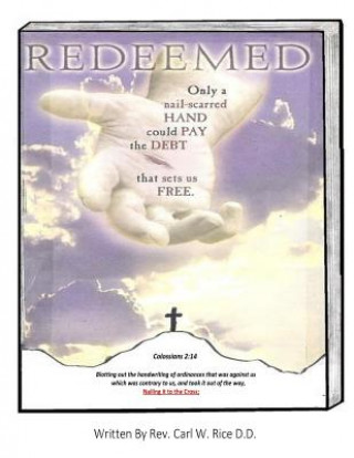 Boek Redeemed Rev Carl W Rice D D