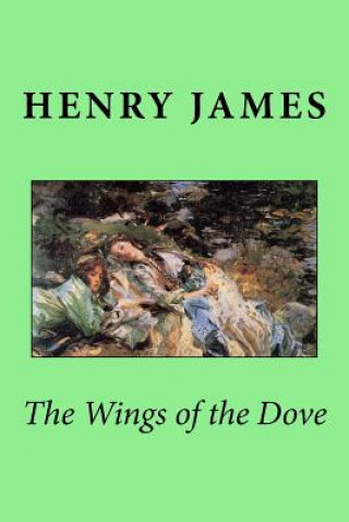 Könyv The Wings of the Dove Henry James