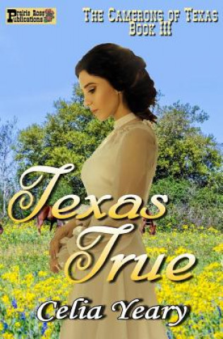 Książka Texas True Celia Yeary