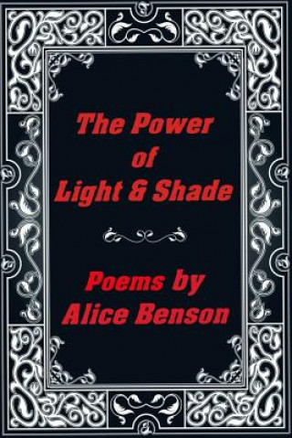 Carte The Power of Light & Shade Alice Benson