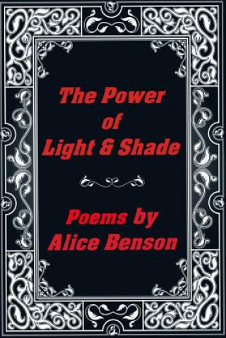 Książka The Power of Light & Shade Alice Benson