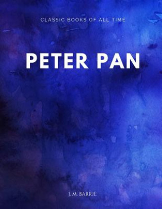 Knjiga Peter Pan J M Barrie