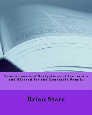 Książka Venerations and Navigations of the Saints and Blessed for the Constable Family MR Brian Daniel Starr