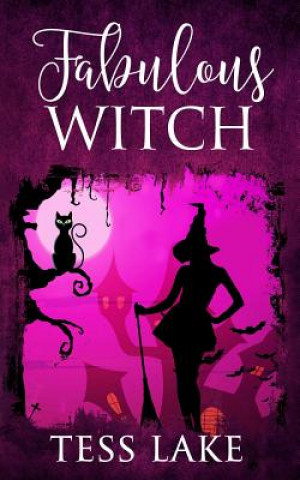 Buch Fabulous Witch (Torrent Witches Cozy Mysteries #4) Tess Lake