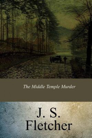 Knjiga The Middle Temple Murder Joseph Smith Fletcher