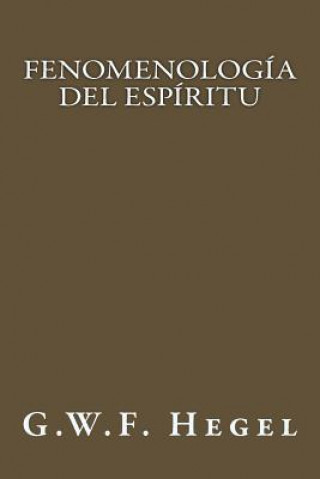 Kniha Fenomenología del Espíritu (Spanish Edition) G W F Hegel