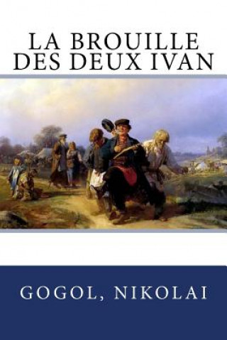 Knjiga La brouille des deux Ivan Gogol Nikolai