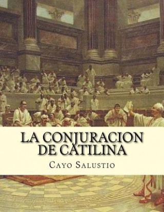 Kniha La conjuracion de Catilina Cayo Salustio