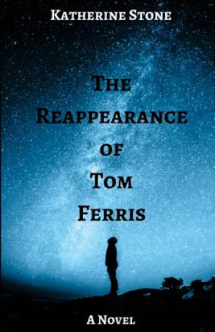 Kniha Reappearance of Tom Ferris Katherine Stone
