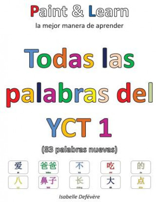 Kniha Todas las palabras del YCT 1: Paint & Learn Isabelle Defevere