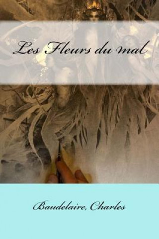 Kniha Les Fleurs du mal Baudelaire Charles