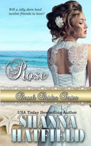 Knjiga Rose Shanna Hatfield
