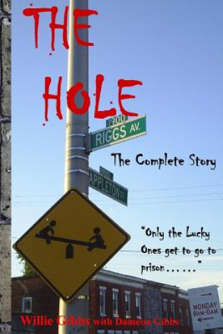 Kniha The Hole: The Complete Story Willie Gibbs