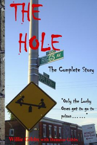 Książka The Hole: The Complete Story Willie Gibbs