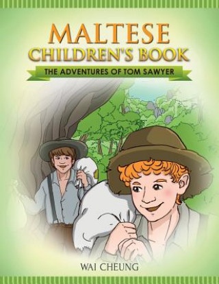 Kniha Maltese Children's Book: The Adventures of Tom Sawyer Wai Cheung